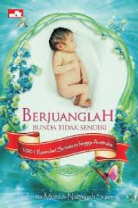 Image of Berjuanglah bunda tidak sendiri  : 1001 rasa dari sumatera hingga Australia