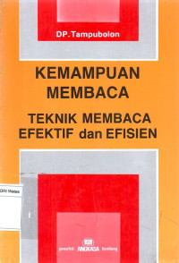 Image of KEMAMPUAN MEMBACA TEKNIK MEMBACA EFEKTIF dan EFISIEN