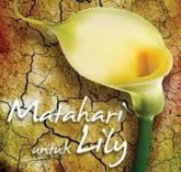 Image of Matahari Untuk Lily